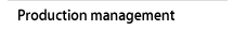 Production management