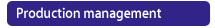Production management